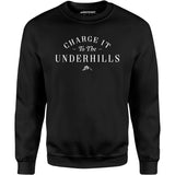 Charge it to The Underhills - Unisex Sweatshirt