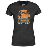 Charlie Don't Surf - Women's T-Shirt