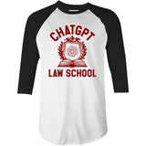 ChatGPT Law School - 3/4 Sleeve Raglan T-Shirt