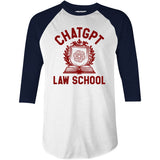 ChatGPT Law School - 3/4 Sleeve Raglan T-Shirt