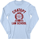 ChatGPT Law School - Long Sleeve T-Shirt