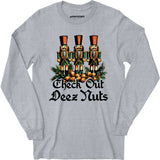 Check Out Deez Nuts - Long Sleeve T-Shirt