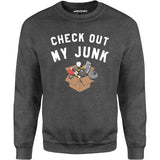 Check Out My Junk - Unisex Sweatshirt