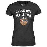 Check Out My Junk - Women's T-Shirt