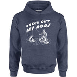 Check Out My Rod - Unisex Hoodie