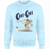 Chi Chi - Palm Springs, CA - Vintage Tiki Bar - Unisex Sweatshirt