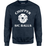 Chopper Sic Balls - Unisex Sweatshirt