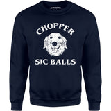 Chopper Sic Balls - Unisex Sweatshirt