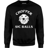 Chopper Sic Balls - Unisex Sweatshirt