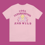 Cool Interesting Wild Tee