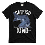 Catfish King Catfish Fishing Catfishing T-Shirt