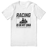 Racing Is In My DNA Car T-Shirt