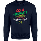 Cole Trickle's Driving School - Unisex Sweatshirt