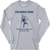 Columbia Bowl - Duarte, CA - Vintage Bowling Alley - Long Sleeve T-Shirt