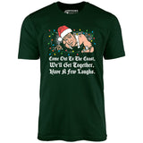 Come Out to The Coast - Unisex T-Shirt