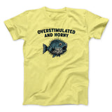 Overstimulated And Horny Men/Unisex T-Shirt