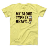 My Blood Type Is Gravy Funny Thanksgiving Men/Unisex T-Shirt