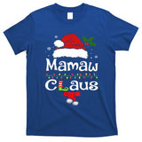 Christmas Pajamas Santa Claus Xmas Funny Gift Mamaw Claus Gift T-Shirt