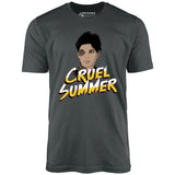 Cruel Summer - Unisex T-Shirt