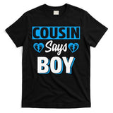 Cousin Says Cute Gender Reveal Team Blue Baby Party T-Shirt