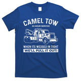 Camel Towing Tow Truck Humor Camel Towing T-Shirt