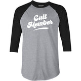 Cult Member - 3/4 Sleeve Raglan T-Shirt