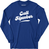 Cult Member - Long Sleeve T-Shirt