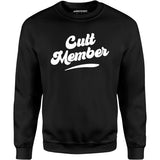 Cult Member - Unisex Sweatshirt
