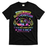 Camper Welcome To Camp Quitcherbitchin Funny Camping Life T-Shirt