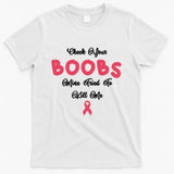 Check Your Boobs Mine Tried To Kill Me Breast Cancer T-Shirt