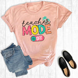 Funny Teacher Mode Off Graphic Tee