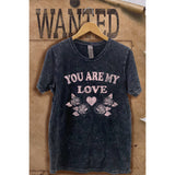 You Are My Love Valentine Mineral Wash  Graphic  Tee