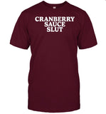Cranberry Sauce Slut Shirt