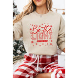 Be the Light  Graphic Sweatshirts