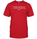 Certified Handsome Boy Grandma Quote T Shirt