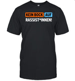 AuÃŸer Dieses Kein Bock Auf Rassist Innen T Shirt