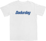 Dadurday T Shirt