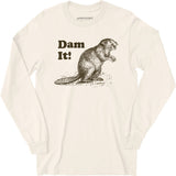 Dam It! - Long Sleeve T-Shirt