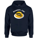 Dammit Jim - Unisex Hoodie