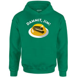 Dammit Jim - Unisex Hoodie