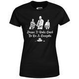 Damn it Feels Good to Be a Gangsta - Office Space - Women's T-Shirt
