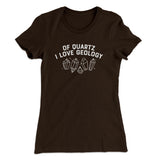 Of Quartz I Love Geology Women's T-Shirt