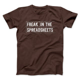 Freak In The Spreadsheets Funny Men/Unisex T-Shirt
