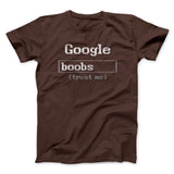 Google Boobs Trust Me Men/Unisex T-Shirt