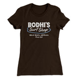 Bodhi's Surf Shop Women's T-Shirt