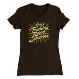 Iâ€™m A Fucking Ray Of Sunshine Women's T-Shirt