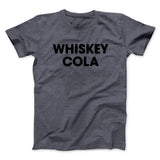 Whiskey Cola Men/Unisex T-Shirt