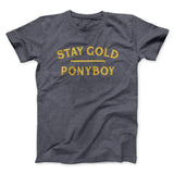 Stay Gold Ponyboy Men/Unisex T-Shirt