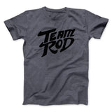 Team Rod Funny Movie Men/Unisex T-Shirt