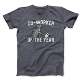 Co-Worker Of The Year Funny Men/Unisex T-Shirt